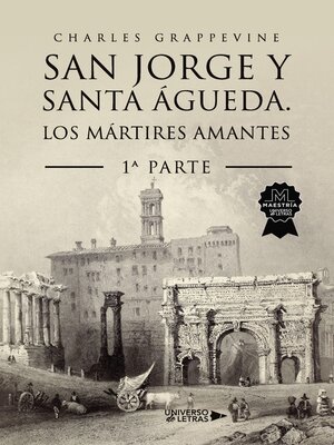 cover image of San Jorge y Santa Águeda. Los mártires amantes